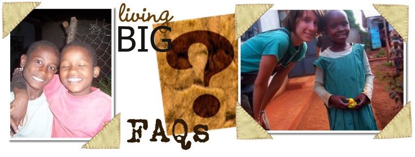 living BIG - FAQ